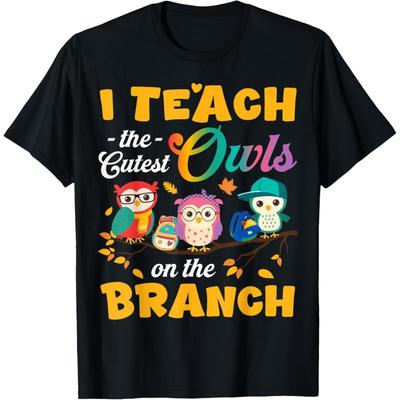 Kindergarten Teacher I Teach The Cutest Owls On The Branch T-Shirt