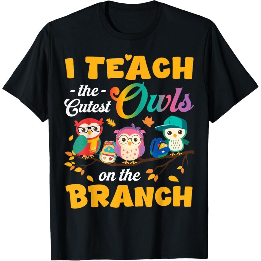 

Kindergarten Teacher I Teach The Cutest Owls On The Branch T-Shirt XXXXXL чорний