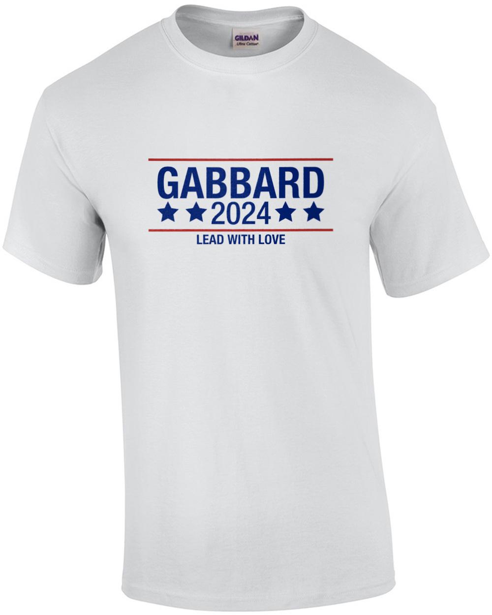 Gabbard 2024 Lead With Love Shirt Unisex T-Shirt XXXXL