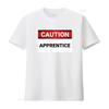 Caution Apprentice Funny Humorous Active T Shirt vintage Washed Top For Everyday Wear Soft Stretched Comfortable Unisex homme