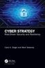 The Cyber Strategy : Risk-Driven Security and Resiliency Book