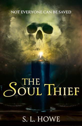 The Soul Thief by S L Howe Paperback Book 9780008695811