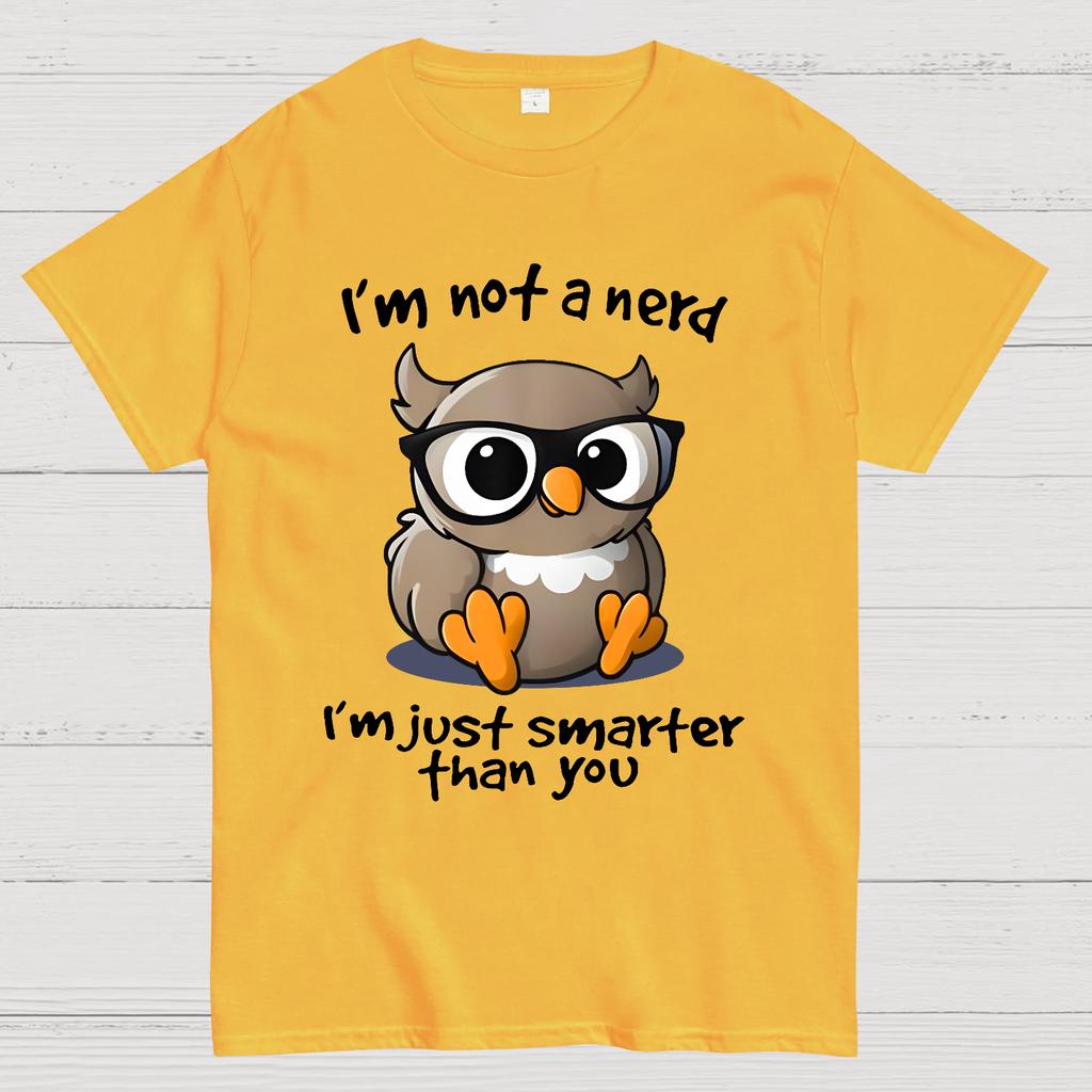 I’m Not A Nerd I’m Just Smarter Than You Cotton Summer Casual Cool Loose T-Shirt