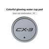 For Mazda Luminous Car Coaster Water Cup Holder Pad Anti-slip Mat 3 4 5 6 7 Atenza Axela Demio CX3 CX5 MP MS CX4 FF3