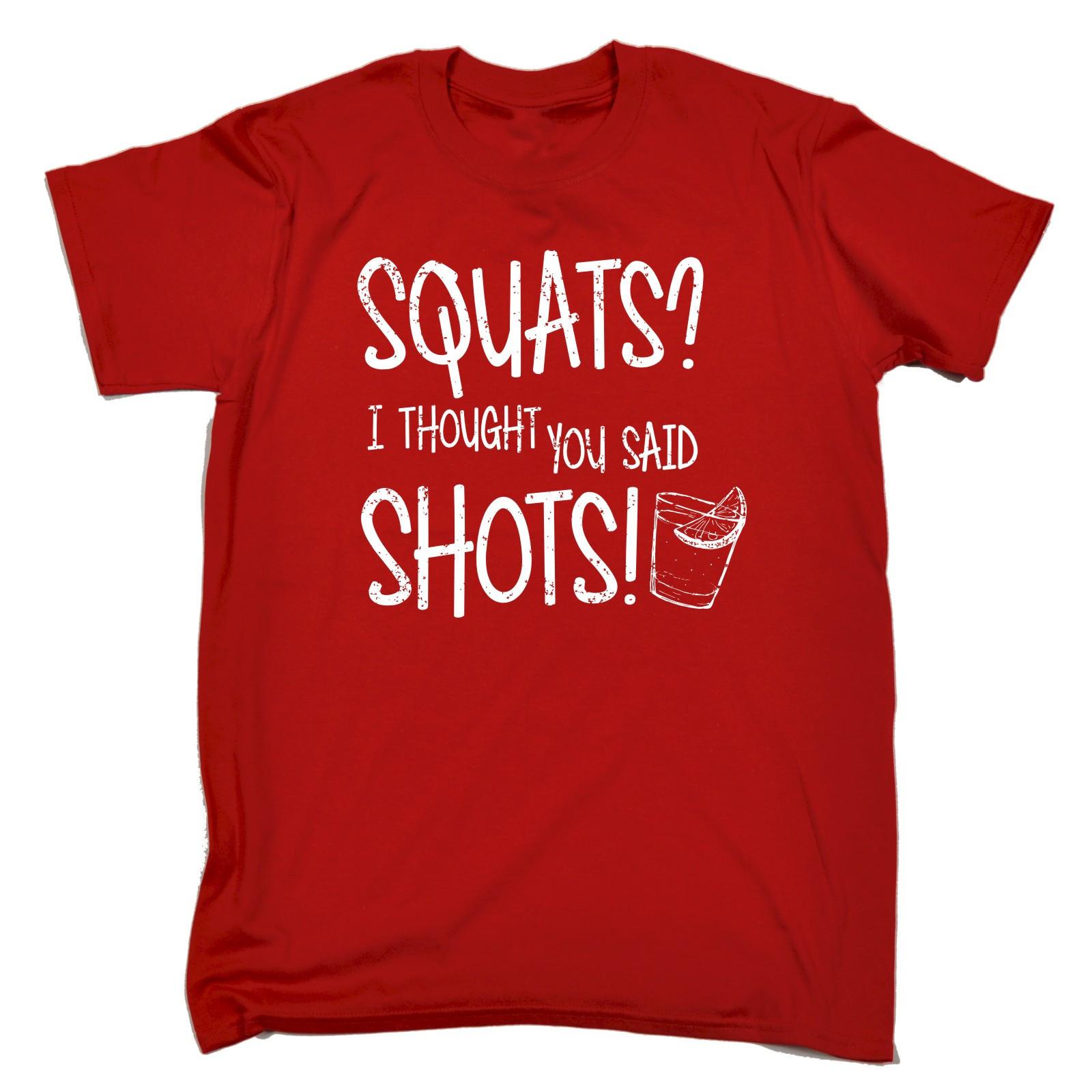 

Squats I Thought You Said Shots 100% Cotton T-shirt Mens Tees Top Stag Do Hen Drink Party Gift Birthday S