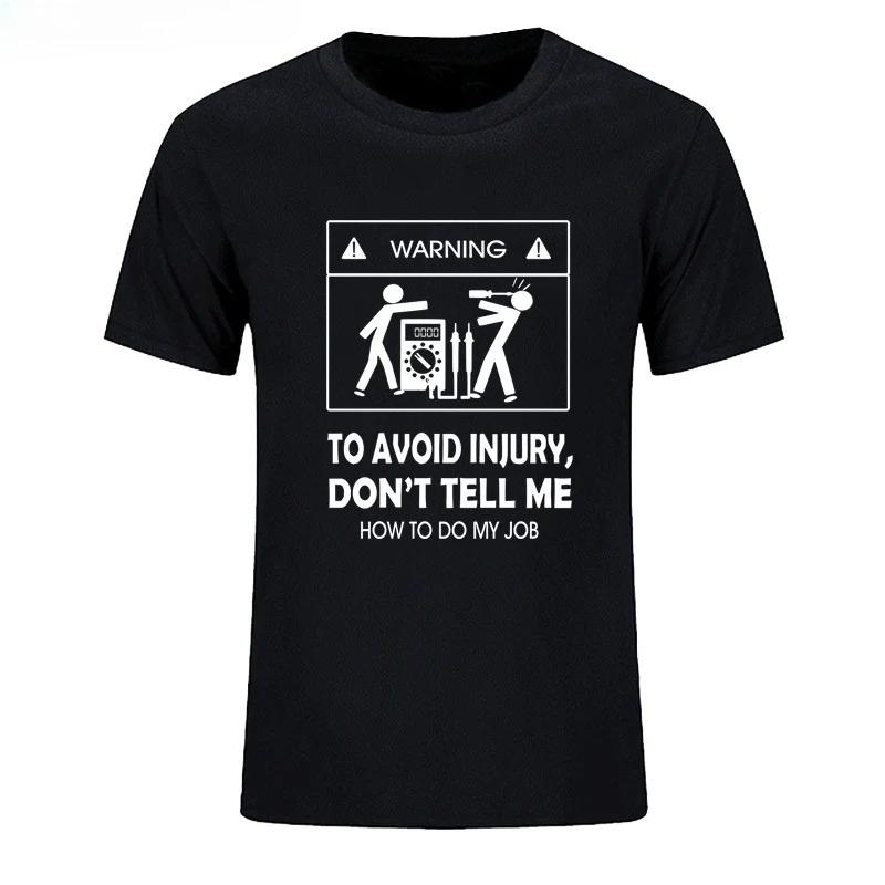 New Tshirts Cool Dont Tell Me How To Do My Job Electrician Funny Tshirt Fashion Y2k Top Vintage Aesthetic Clothes Graphic