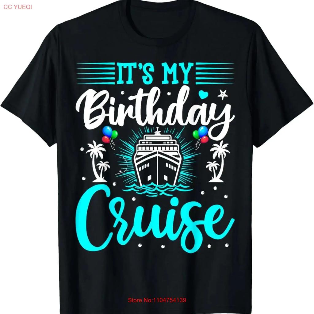 Its My Birthday Cruise Vacation Party T Shirt vintage Washed streetwear graphic Slightly Comfortable Top For Everyday Wear