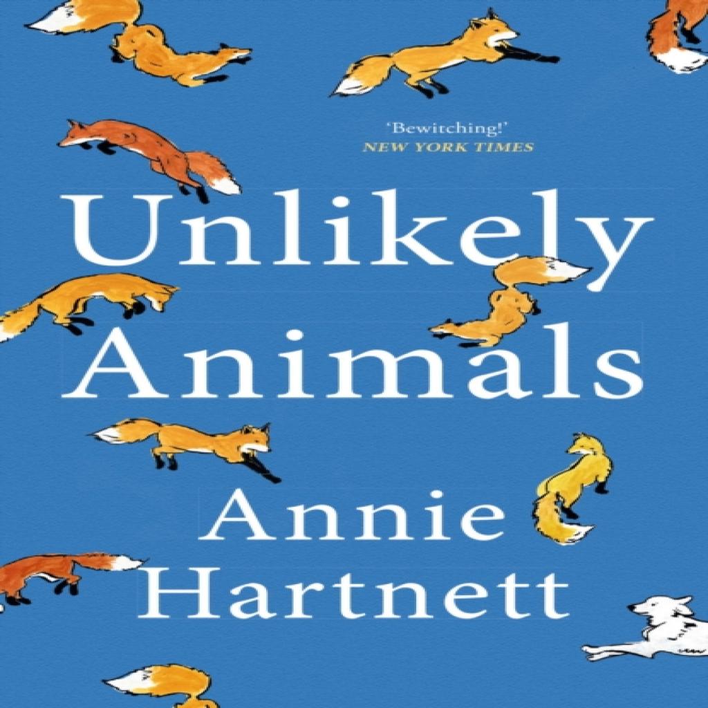 Unlikely Animals by Annie Hartnett Paperback Book 9781399710763