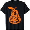 Oh My Gourd Shirts, Funny Happy Thanksgiving Turkey Day T-Shirt