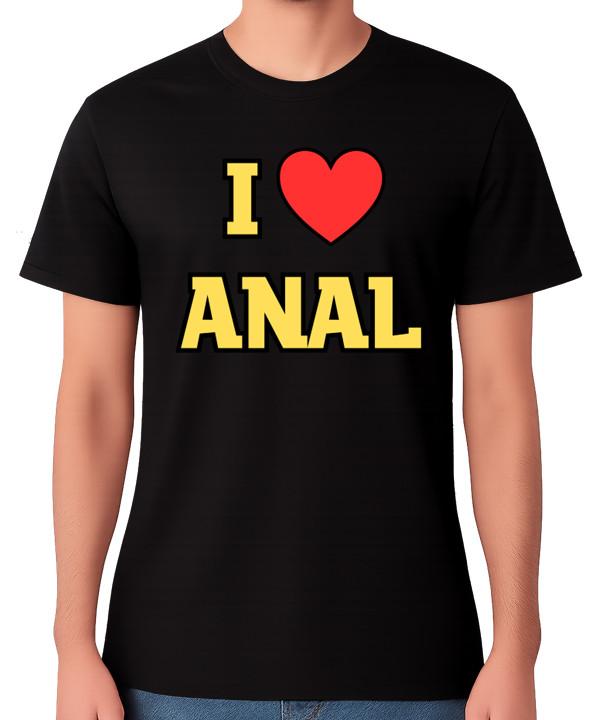 I Love Anal Adult Bum Humour Unisex T-Shirt Bold Statement Ass Novelty Tee S разноцветный