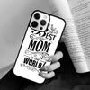 Best Mom ever In The World phone Case Cover For IPhone 18 17 Air 16 15 14 Plus for apple 16 11 12 13 Pro Max coque