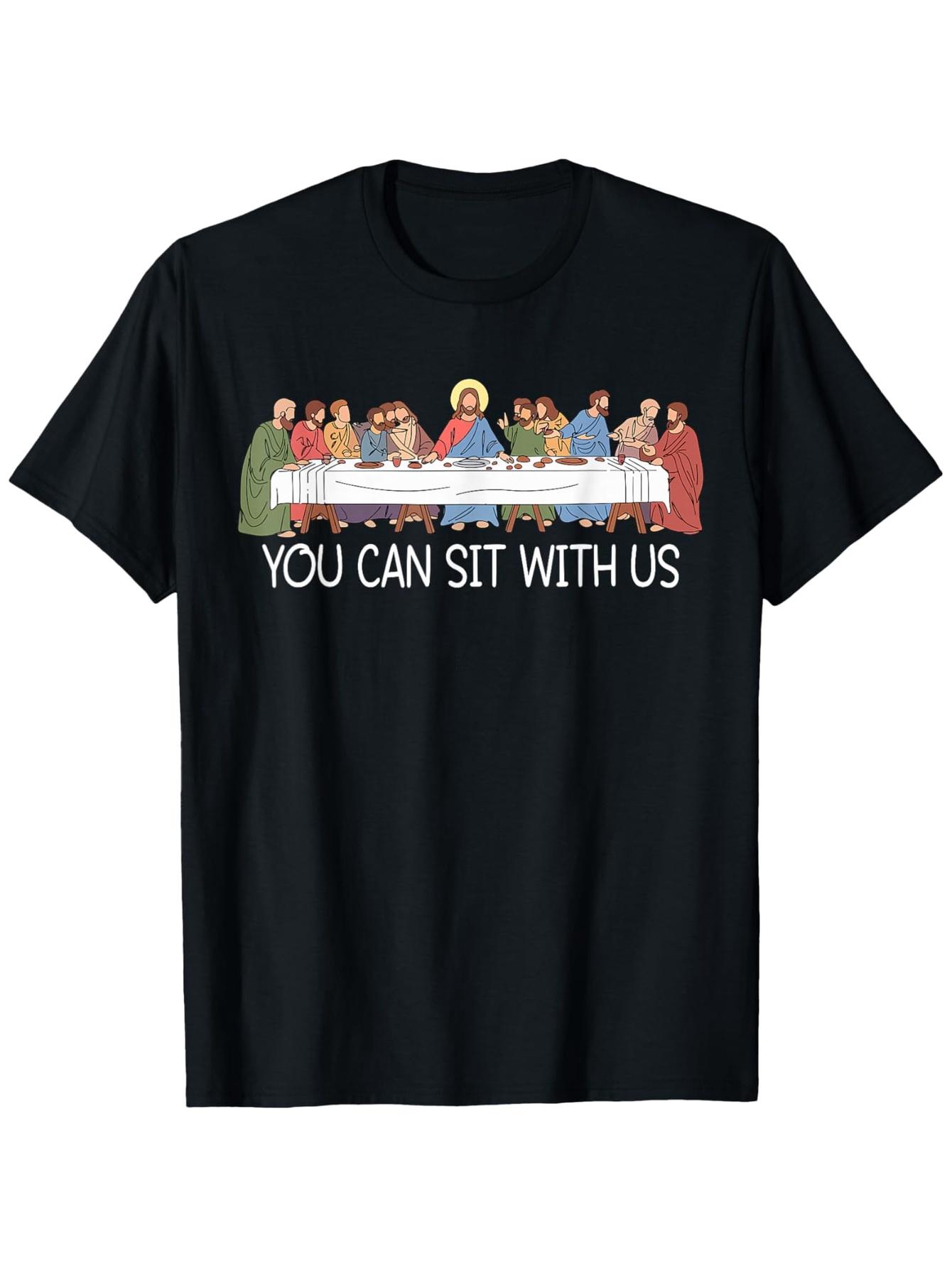 

You Can Sit Funny Last Supper Faith Christian T-Shirt | Unisex L
