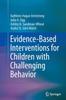 The Evidence-Based Interventions for Children with Challenging Behavior Book