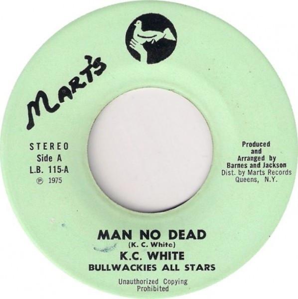 

7inch Record K.C. WHITE BULLWACKIES ALL STARS Man No Dead Dont Call Him Ghost LB115 Marts 1975 US Reggae Ska Dub Used