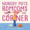 Nobody Puts Romcoms In The Corner by Kathryn Freeman Paperback Book 9780008560331