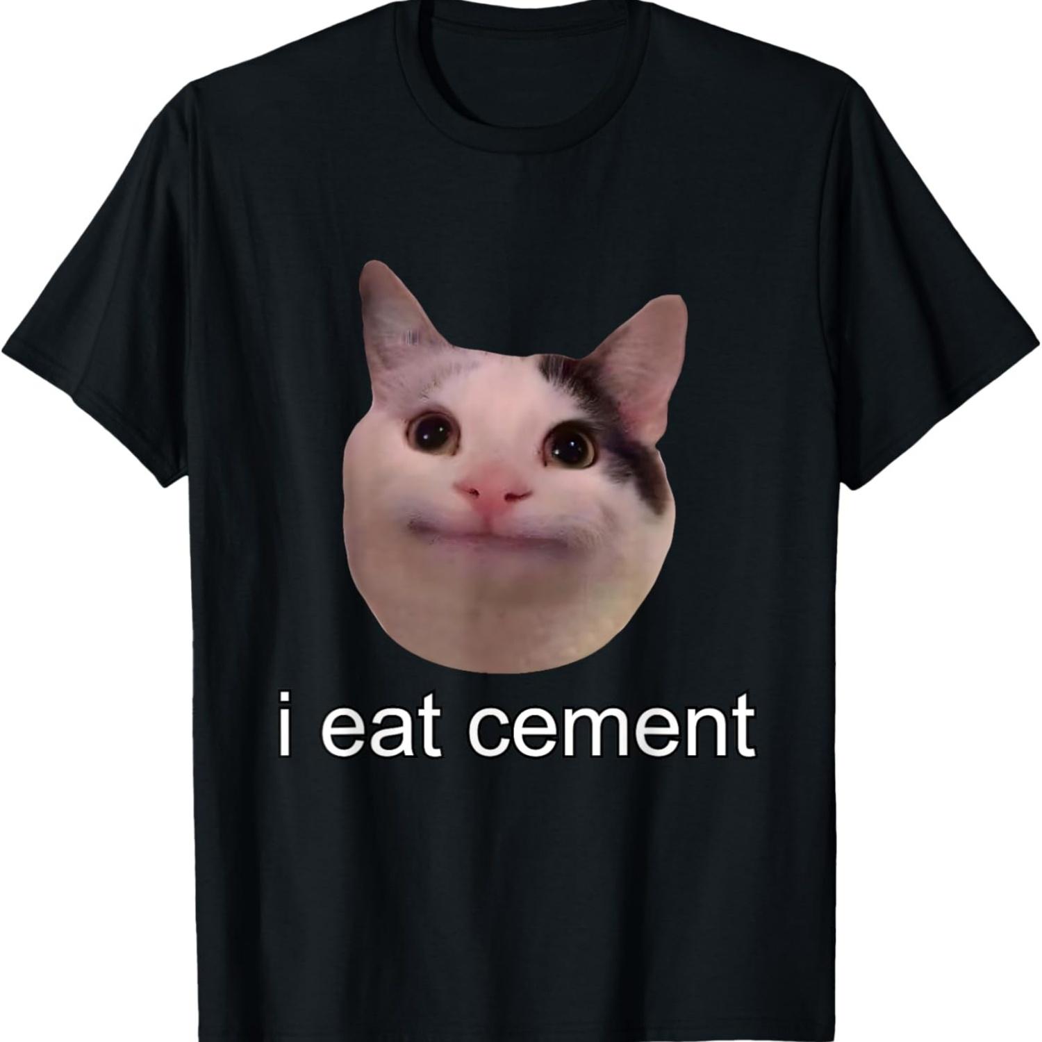 I Eat Cement Cursed Cat Funny Oddly Specific Meme T-Shirt S чёрный