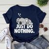Camisetas Fofas de Coala 'Apenas Não Faça Nada' Estampadas Para Mulheres Manga Curta Engraçadas Gola Redonda Camiseta Casual Tops de Verão