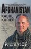 Libro Afghanistan Kabul Kurier One Soldiers Story Of The Taliban Tribes Ethnicitie by Brigadier General Peter ... Zwack (Ret) - Paperback