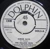 7inch Record COLLEGE BOYS  Simon Says DOS3 Dolphin Records 1968 Ireland Rock Used