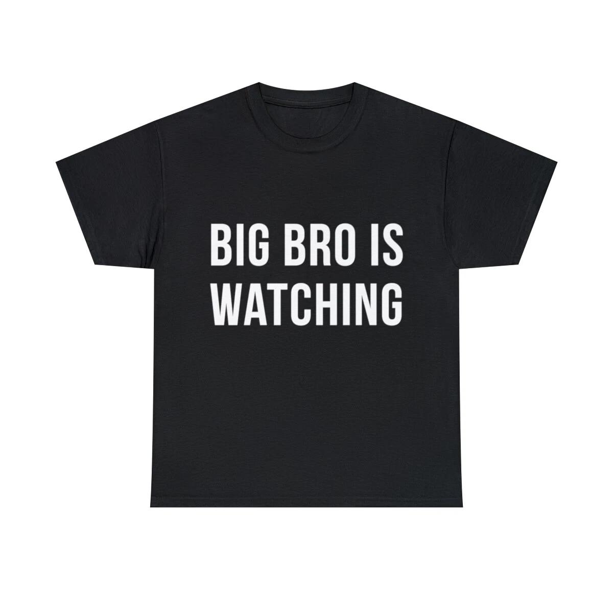 Big Bro Is Watching Graphic Tee Shirt, S-5XL M