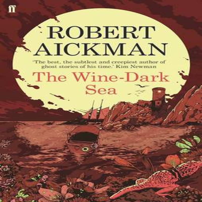 The WineDark Sea by Robert Aickman Paperback Book 9780571311729