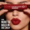 Colors Queen Lippie Creamy Matte Lipstick | Single Swipe Application, Highly Pigmented | Lightweight Lipstick for Women (17 - Snapshot, 5g)