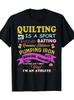 Quilten Ist Ein Sport Lustige Quilt Sprüche Näherin Quilter T-Shirt-100% Baumwolle