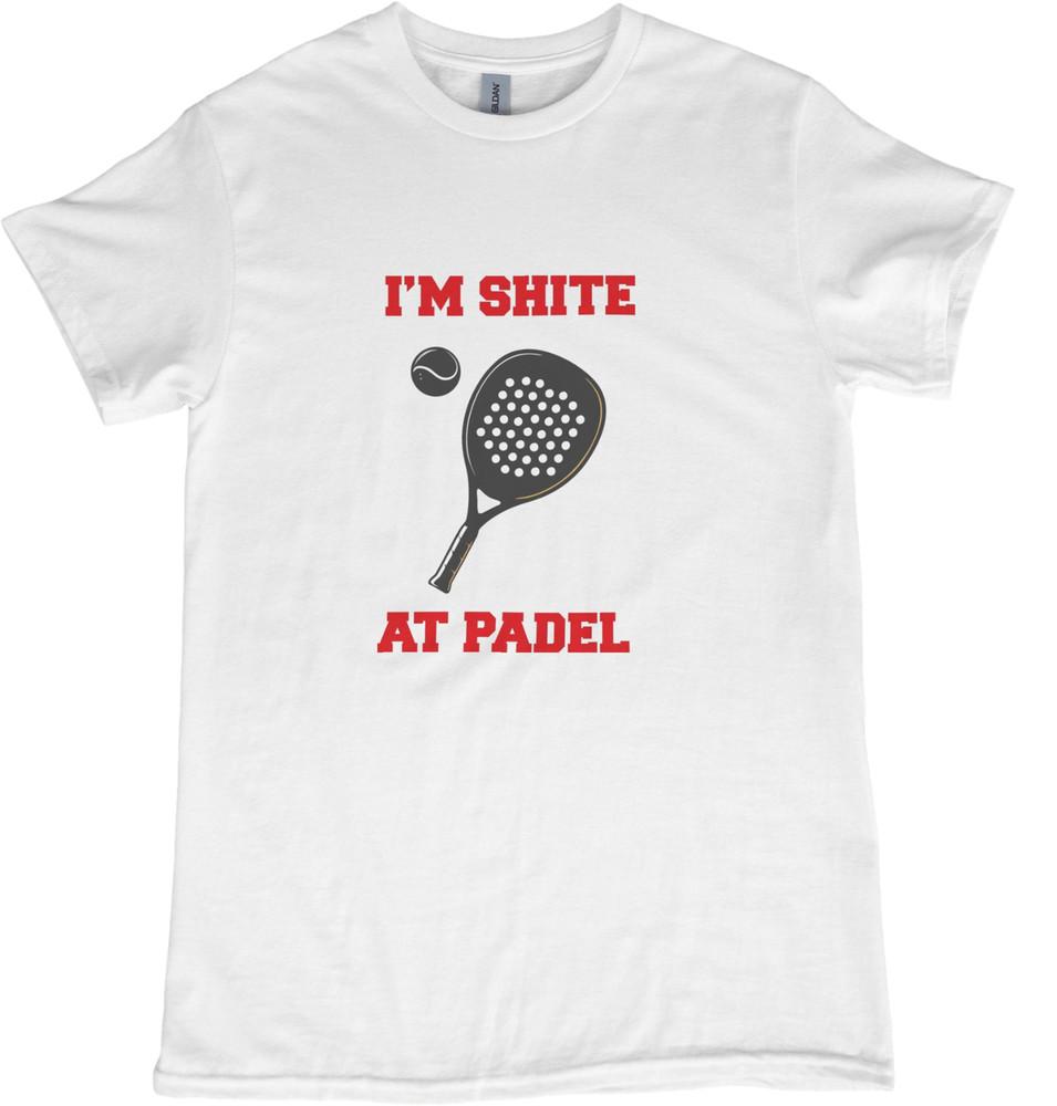 

IM SHITE AT PADEL Tshirt Funny Joke Novelty Sport Tee 191 2XL
