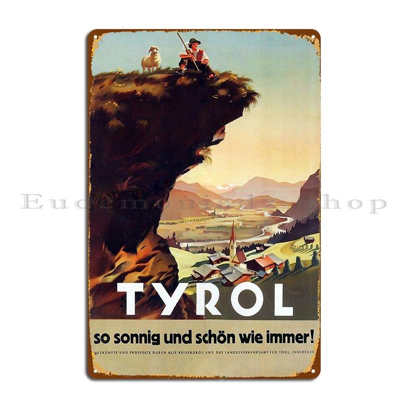 Austria 1940s Today Tyrol Summer Trip Metal Sign Decoration Plaques Wall Decor Iron Garage Tin Sign Poster 20x30cm
