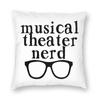 Musical Theater Nerd Square Pillowcase Polyester Linen Velvet Printed Zip Decorative Throw Pillow Case Sofa Seater Cushion Cover