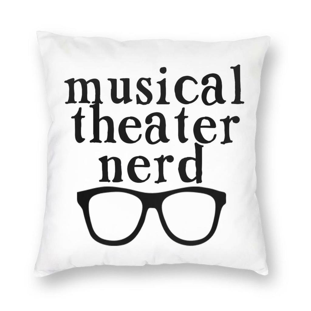 Musical Theater Nerd Square Pillowcase Polyester Linen Velvet Printed Zip Decorative Throw Pillow Case Sofa Seater Cushion Cover
