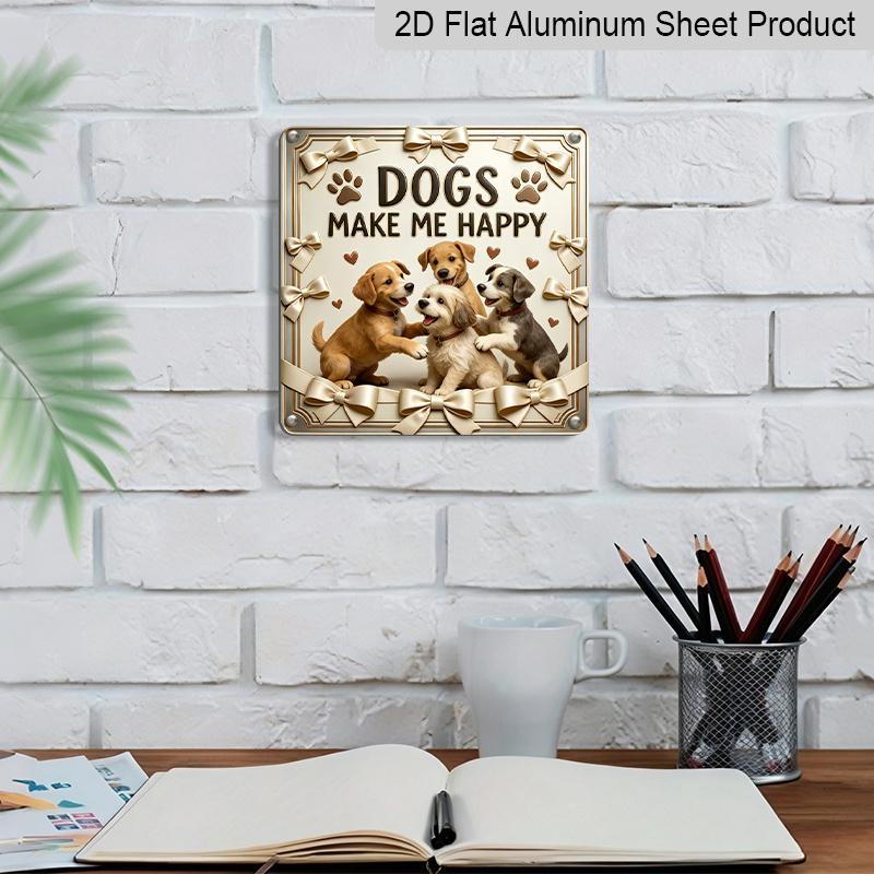 2D Flat- 1pc, Cute Dog Healing Vintage Square Aluminum Sign, Playful Cute Dog Healing Text Theme Decoration Hallway or Living Room Joyful Display