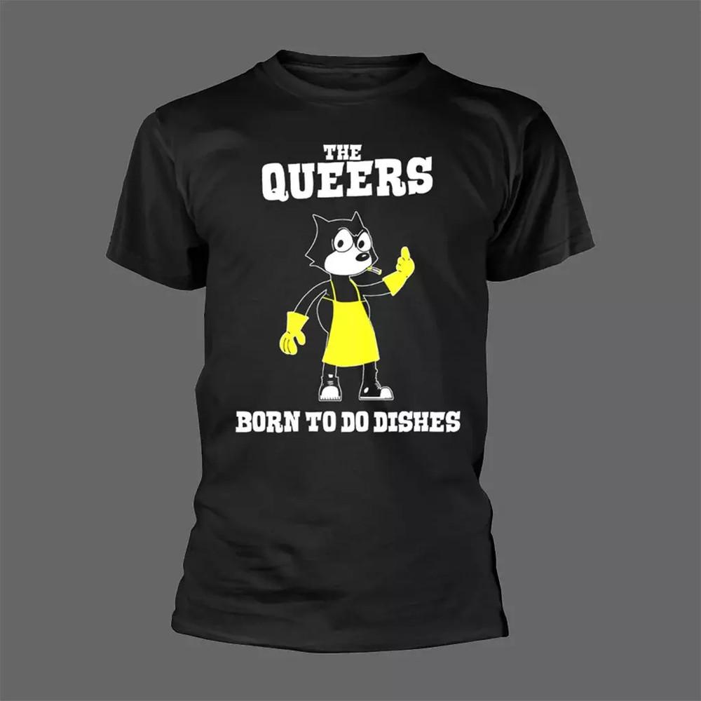 

The Queers band Born to Do Dishes Full Size S-5XL Unisex T-Shirt L