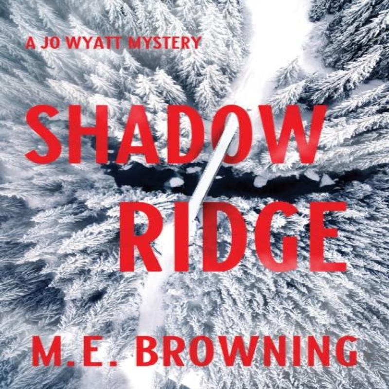 Shadow Ridge by M. E. Browning Hardback Book 9781643855356