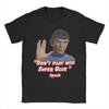Dont Play With Super Glue Treks TShirts for Unisex Funny 100 Cotton Tees Crewneck Short Sleeve T Shirts Plus Size Tops