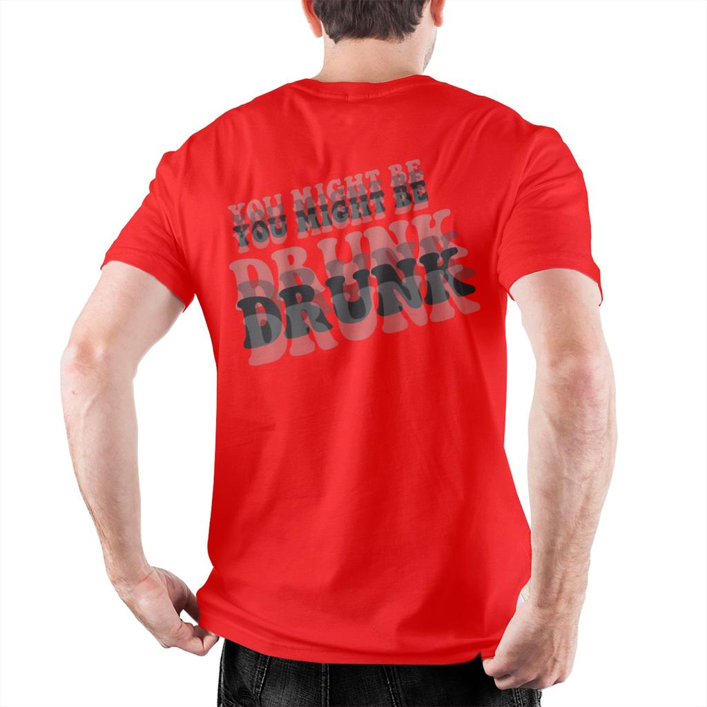 Lustige Trink Witze Du bist vielleicht betrunken Outfit Unisex T-Shirt Reine Baumwolle T-Shirt Grafikdruck Oberteile T-Shirt