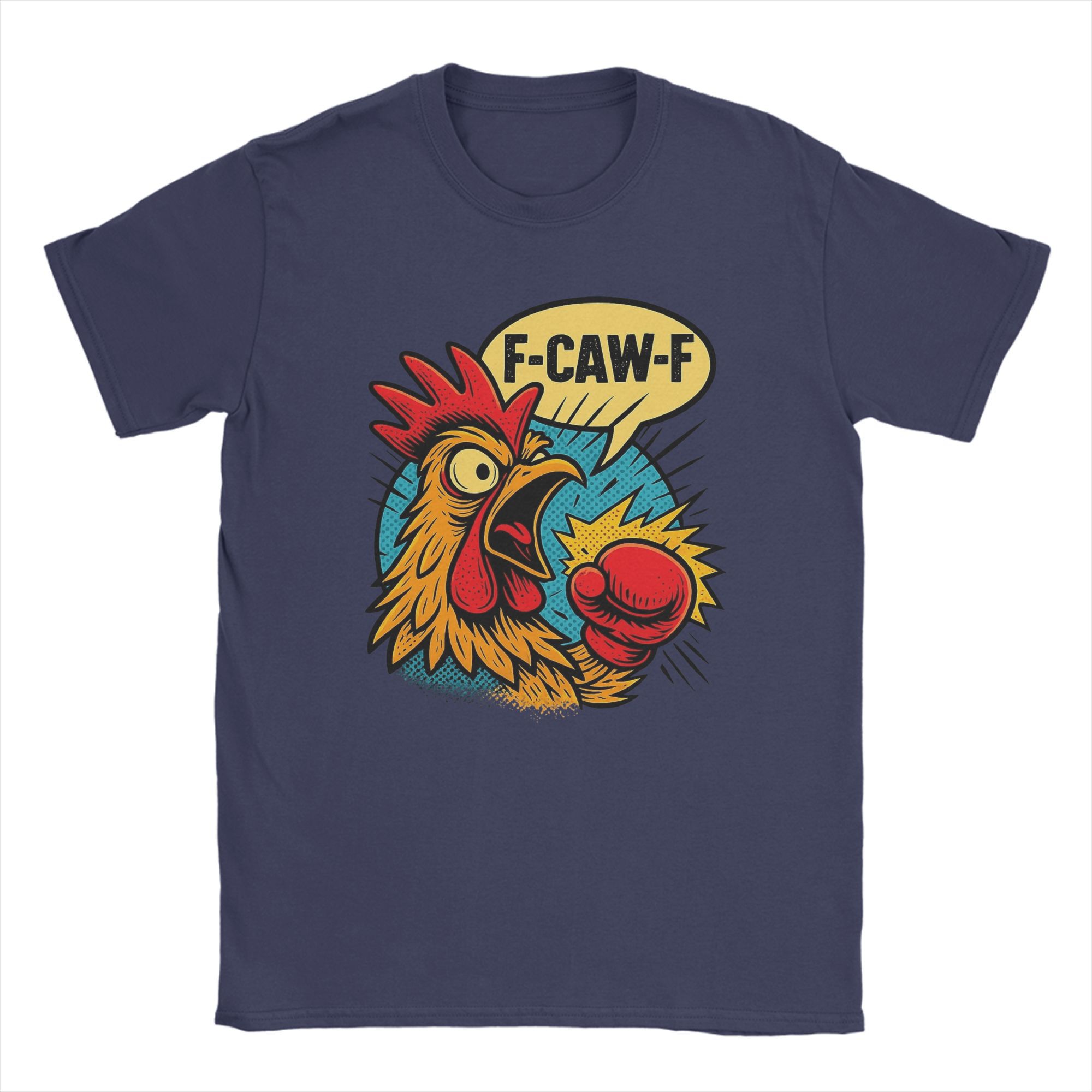 

F-CAW-F Funny Rooster Meme Hilarious Chicken Quote Men s T Shirts Leisure Tees Short Sleeve T-Shirts Cotton Classic Clothing 4XL