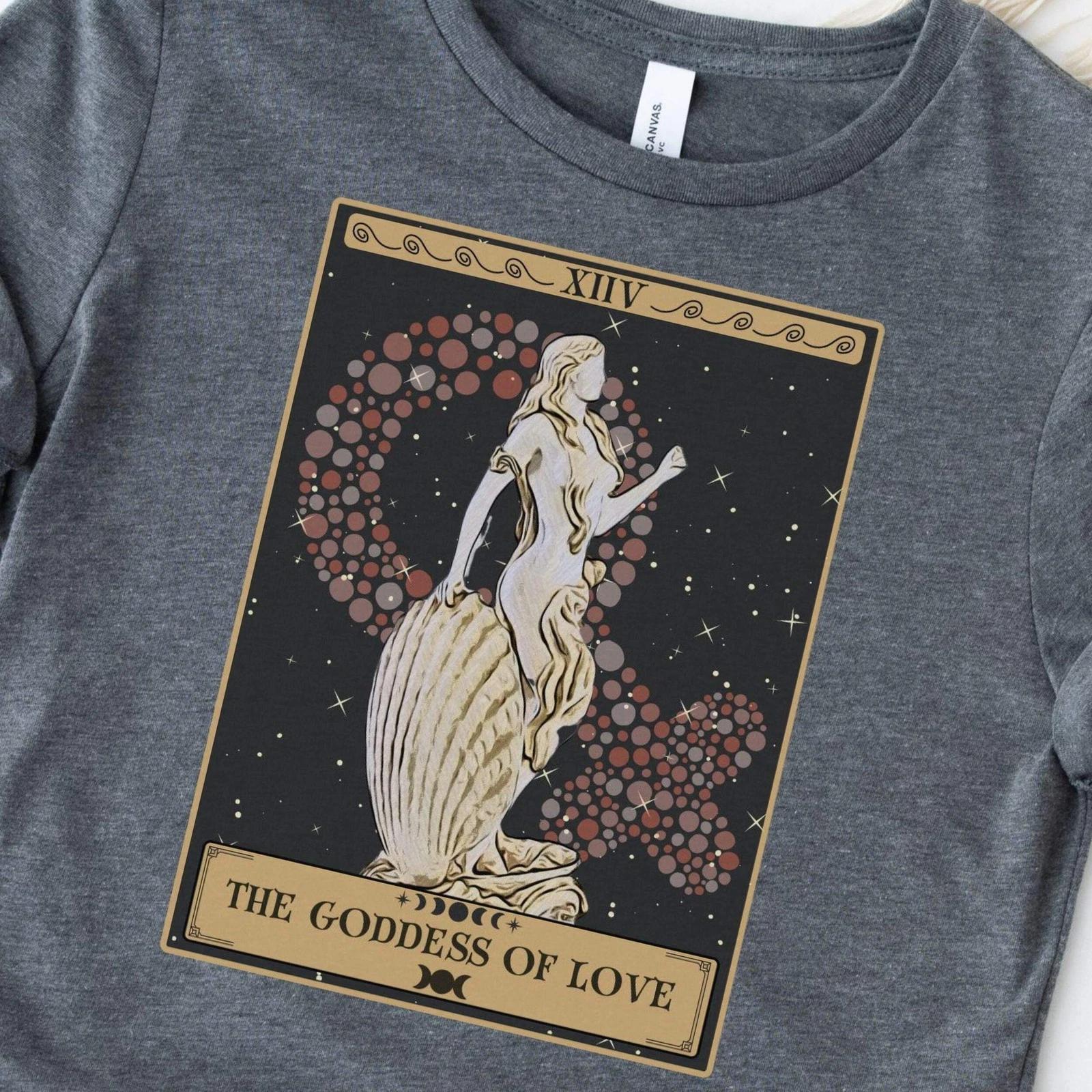The Goddess Of Love Tarot Card Shirt, Venus Aphrodite Goddess S