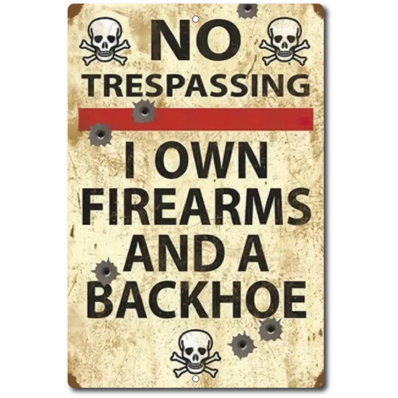 

No Trespassing Backhoe Sign, Firearms Warning Vintage Metal Wall Decor
