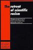 The The Retreat of Scientific Racism : Changing Concepts of Race In Britain and the United States Between the World Wars Book
