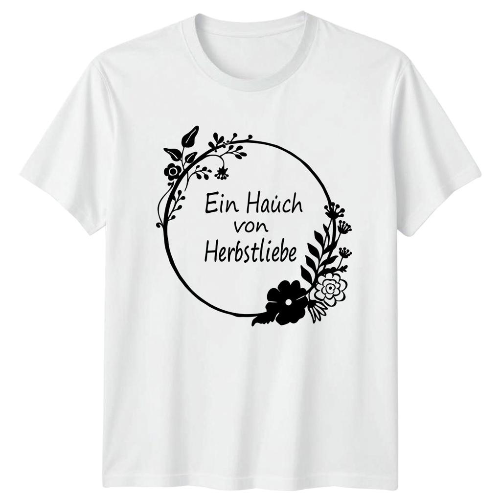 Ein Hauch Von Herbstliebe Unisexs TShirt Autumn Floral Nature Autumn Gift