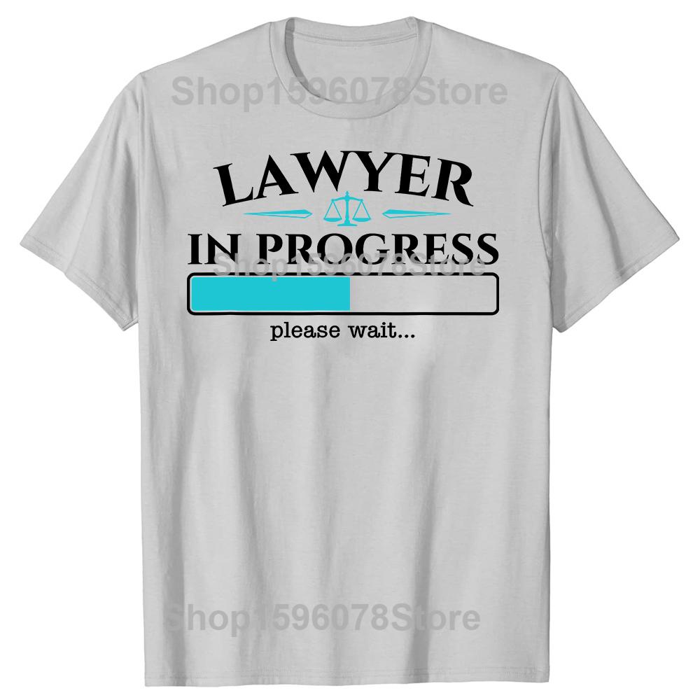 Funny Lawyer In Progress Law School Student Graduation Tshirts Men Fashion Casual Tshirt 100 Cotton Loose Oversized T Shirt