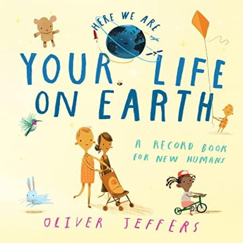 Your Life On Earth by Oliver Jeffers Hardback Book 9780008470838