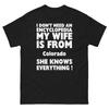 Colorado I Don't Need An Encyclopedia My Wife Knows Everything T-Shirt