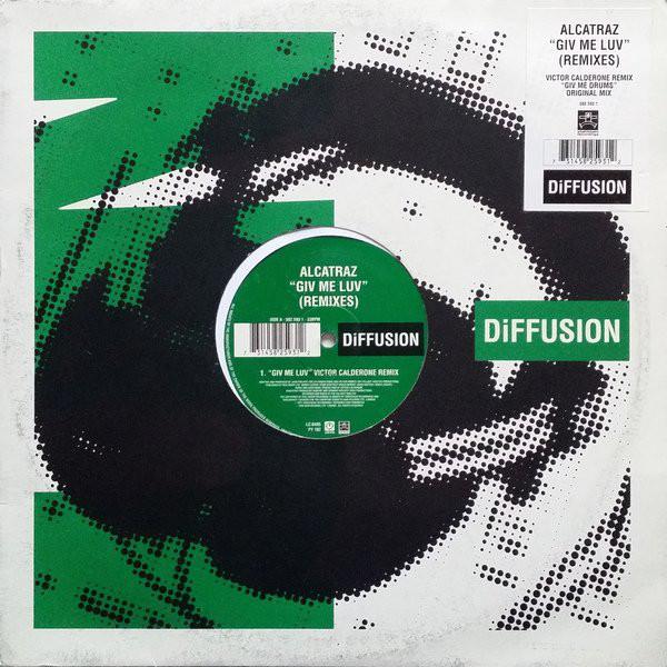 

12inch Record ALCATRAZ Giv Me Luv Remixes 5825931 DiFFUSION 1998 UK Dance Electronica Used