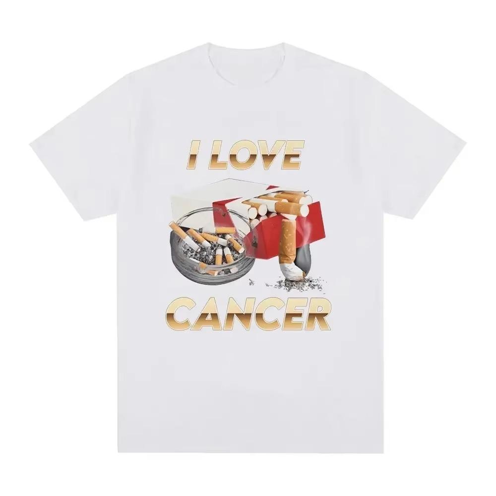 I Love Cancer Meme T-shirt Women's Fashion Retro T-shirt Summer Casual Large Men Short sleeved T-shirt Top Street Clothing