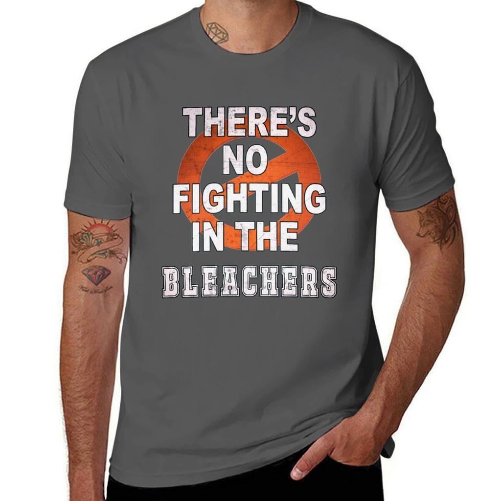 Theres No Fighting in the Bleachers Baseball Game Meme TShirt t shirts cotton 100 t shirt man plain TShirt
