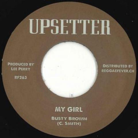 

7inch Record BUSTY BROWN - My Girl / Version RF263 Upsetter/Reggae 2019 Europe Reggae, Ska & Dub Used
