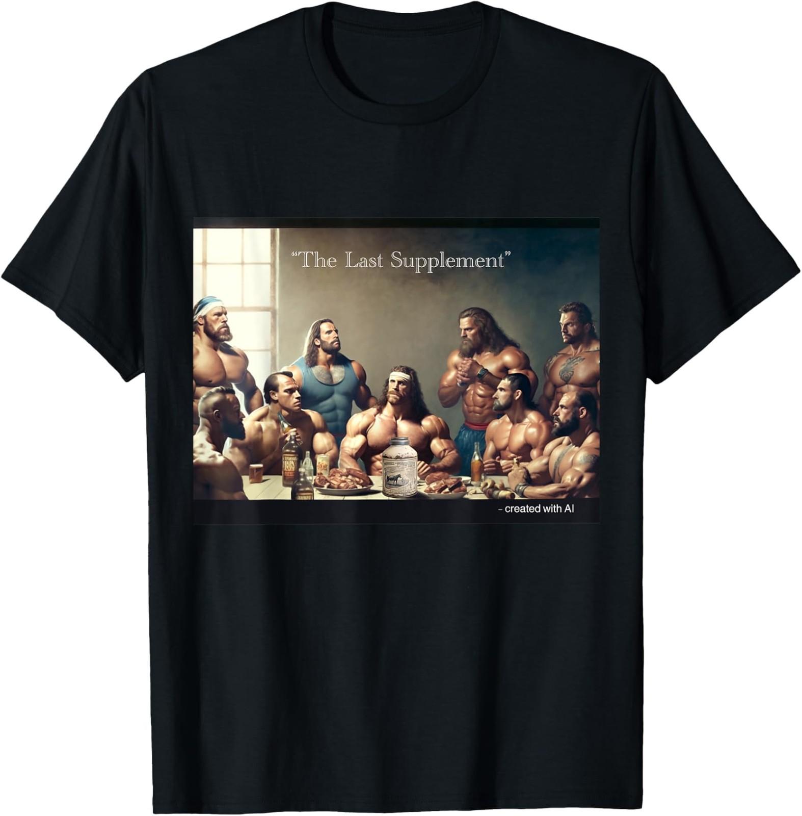 NEW LIMITED The Last Supplement Funny Bodybuilding AI T-Shirt S