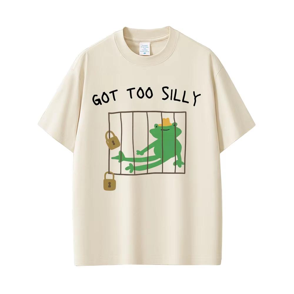 Got Too Silly Goose Funny Meme Graphic T-Shirt Men Women Casual Cotton Vintage Short Sleeve Oversized Tee Shirt StreetwearUnisex